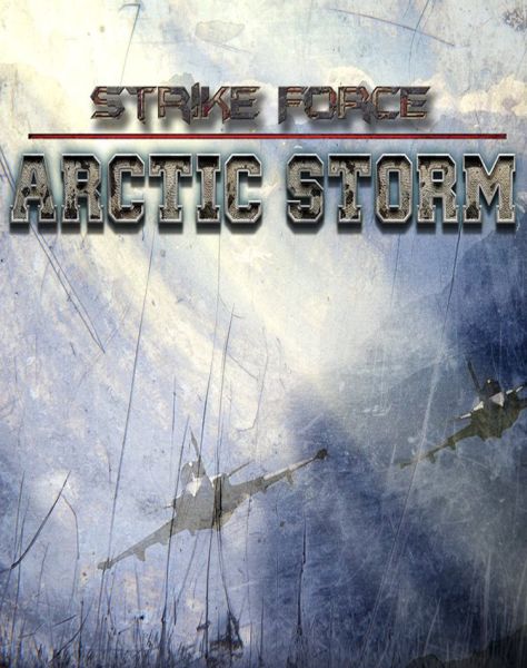 Strike Force: Arctic Storm
