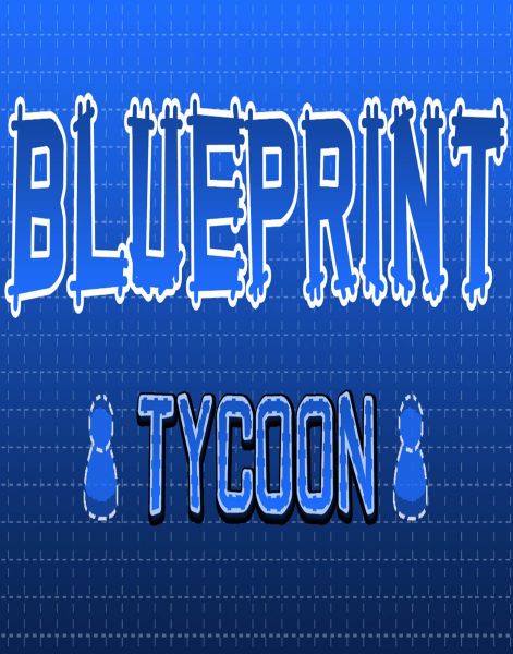 Blueprint Tycoon