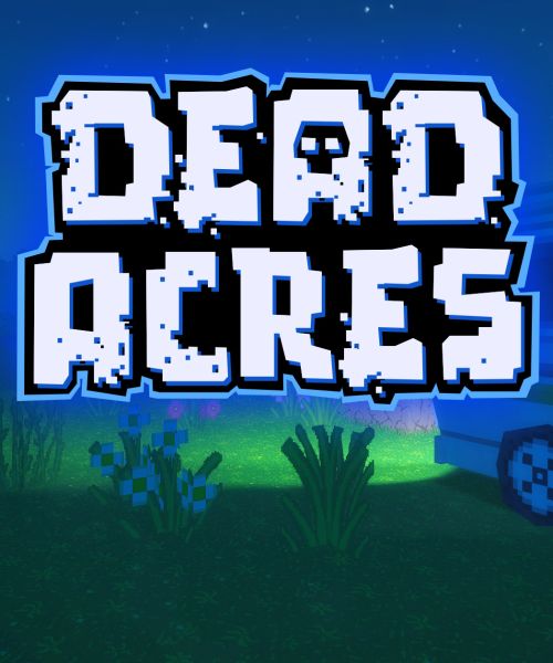 Dead Acres Dead Acres
