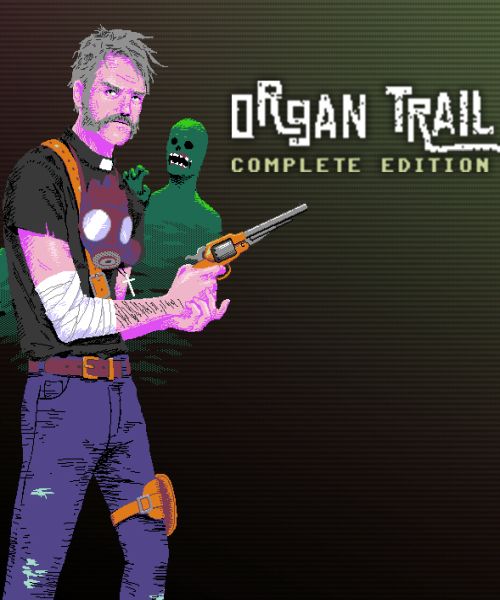 Organ Trail: Complete Edition Organ Trail: Complete Edition