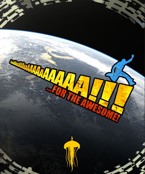 AaaaaAAaaaAAAaaAAAAaAAAAA!!! for the Awesome