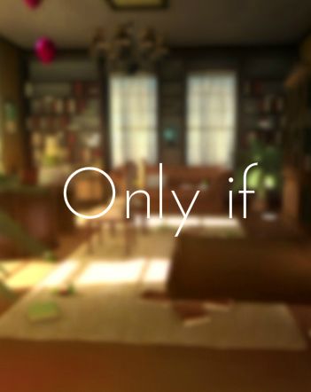 Only If