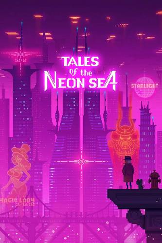 Tales of the Neon Sea - Chapters 1-3 Tales of the Neon Sea - Chapters 1-3