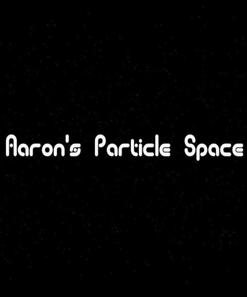 Aaron's Particle Space