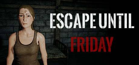 Escape Until Friday