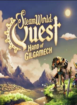 SteamWorld Quest: Hand of Gilgamech