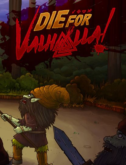 Die for Valhalla!