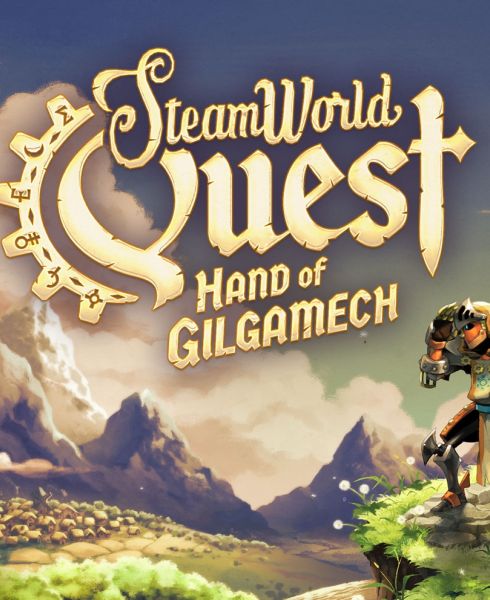 SteamWorld Quest: Hand of Gilgamech