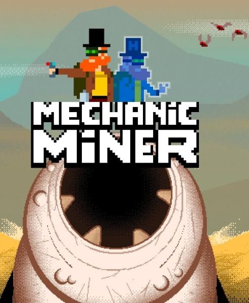 Mechanic Miner