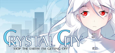 Crystal City: Stop The Earth! I'm Getting Off! / Хрустальный Город: Остановите Землю, Я Сойду! Crystal City: Stop The Earth! I'm Getting Off! / Хрустальный Город: Остановите Землю, Я Сойду!