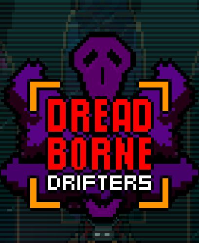 Dreadborne Drifters Demo