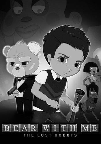 Bear With Me: The Lost Robots Bear With Me: The Lost Robots