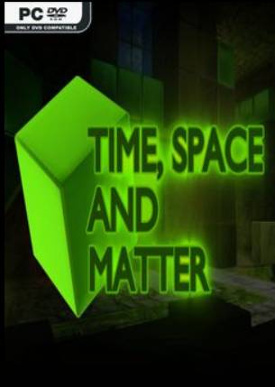 Time, Space and Matter Time, Space and Matter