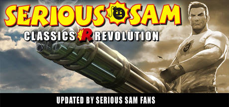 Serious Sam Classics: Revolution Serious Sam Classics: Revolution