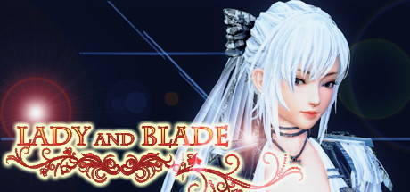 Lady and Blade Lady and Blade