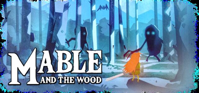 Mable & The Wood