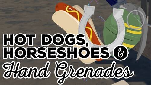 Hot Dogs, Horseshoes & Hand Grenades