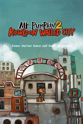 Mr. Pumpkin 2: Kowloon walled city Mr. Pumpkin 2: Kowloon walled city