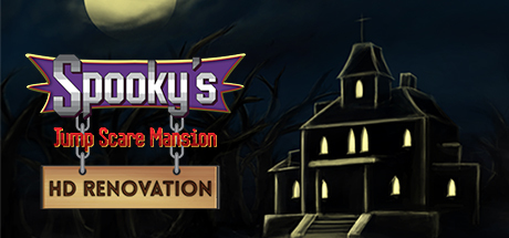 Spooky's Jump Scare Mansion: HD Renovation Spooky's Jump Scare Mansion: HD Renovation