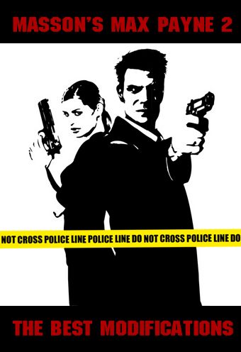 Masson's Max Payne 2 The Best Modifications