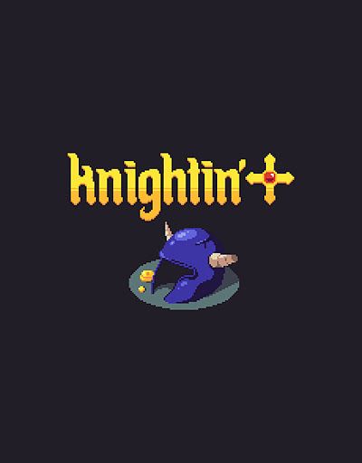 Knightin'+ Knightin'+