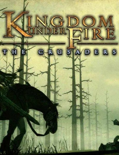 Kingdom Under Fire: The Crusaders