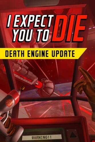 I Expect You To Die I Expect You To Die