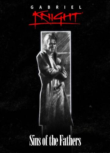 Gabriel Knight: Sins of the Fathers Gabriel Knight: Sins of the Fathers