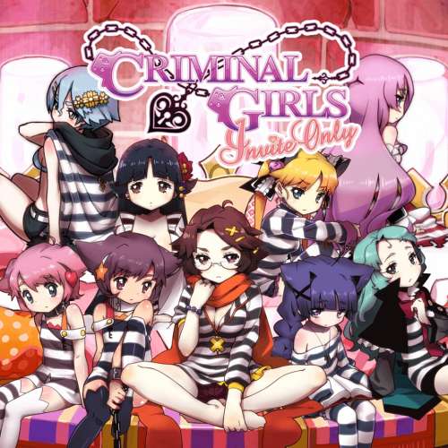 Criminal Girls: Invite Only Criminal Girls: Invite Only