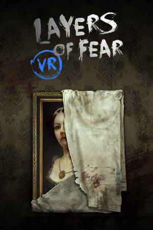Layers of Fear VR Layers of Fear VR