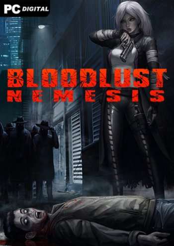 BloodLust 2: Nemesis BloodLust 2: Nemesis