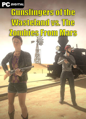 Gunslingers of the Wasteland vs. The Zombies From Mars Gunslingers of the Wasteland vs. The Zombies From Mars