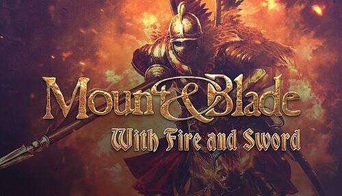 Mount & Blade: With Fire & Sword Mount & Blade: With Fire & Sword