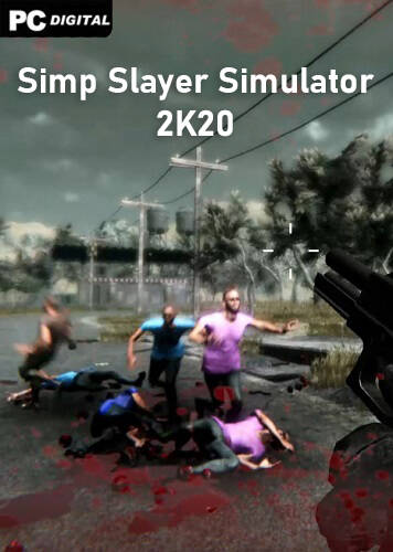 Simp Slayer Simulator 2K20 Simp Slayer Simulator 2K20