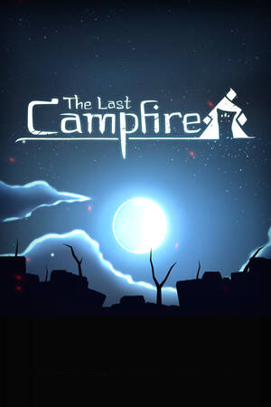 The Last Campfire The Last Campfire