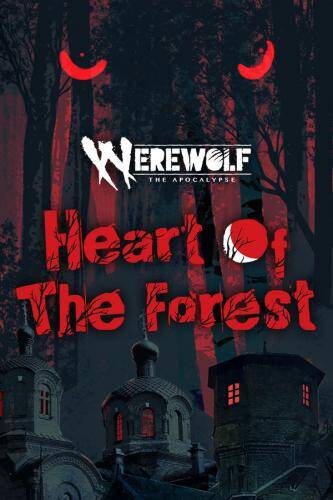 Werewolf: The Apocalypse – Heart of the Forest Werewolf: The Apocalypse – Heart of the Forest