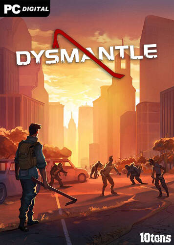 DYSMANTLE DYSMANTLE