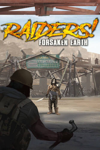 Raiders! Forsaken Earth Raiders! Forsaken Earth