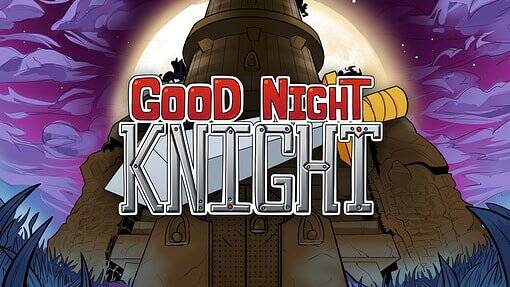 Good Night, Knight Good Night, Knight