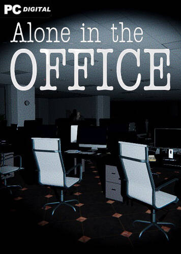 Alone in the Office Alone in the Office