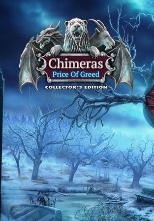 Chimeras. The Price of Greed. Collector's Edition / Химеры. Расплата за алчность. Коллекционное издание
