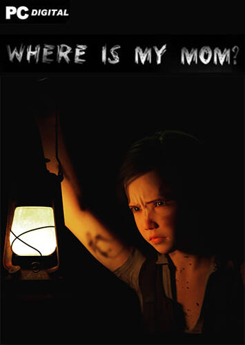 Where is my mom Where is my mom