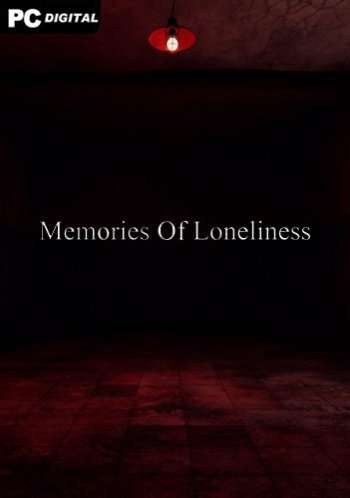 Memories Of Loneliness Memories Of Loneliness