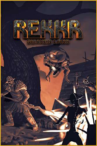 REKKR: Sunken Land REKKR: Sunken Land