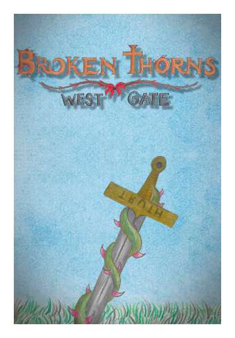 Broken Thorns: West Gate Broken Thorns: West Gate