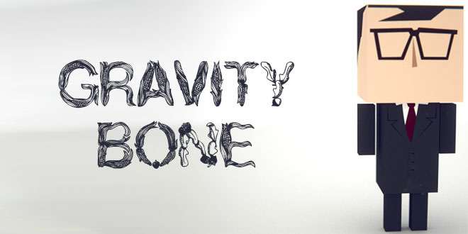 Gravity Bone