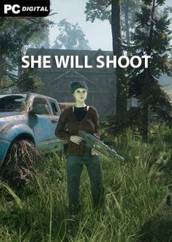 She Will Shoot She Will Shoot