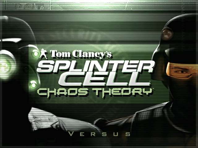 Tom Clancy's Splinter Cell: Chaos Theory - Versus Mode (only) Tom Clancy's Splinter Cell: Chaos Theory - Versus Mode (only)