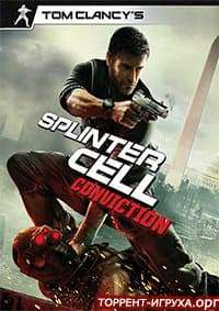 Tom Clancy’s Splinter Cell: Conviction Tom Clancy’s Splinter Cell: Conviction