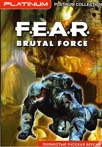 F.E.A.R. Brutal Force